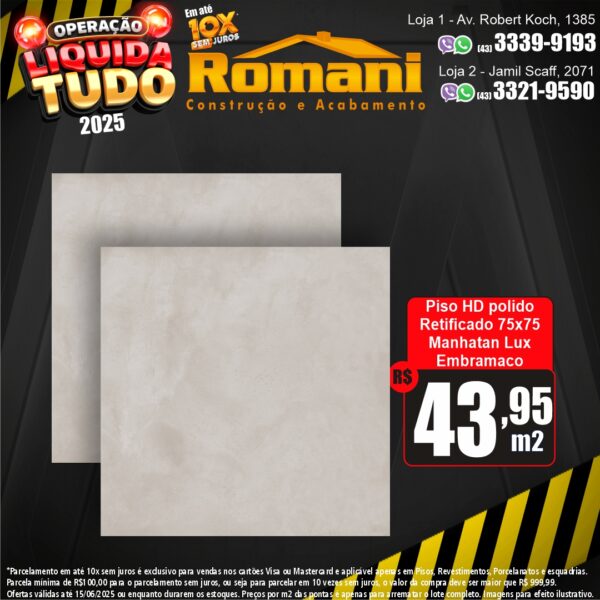 PISO MANHATAN LUX PRIME 75X75 POLIDO 2,81MT EMBRAMACO P75036*