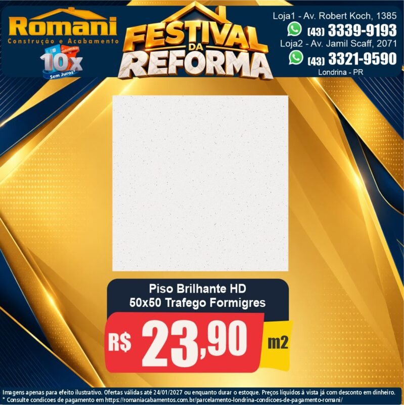 Piso Tráfego 50x50 PEI-5 Formigres por R$ 23,90/m² — Festival da Reforma Romani, Londrina