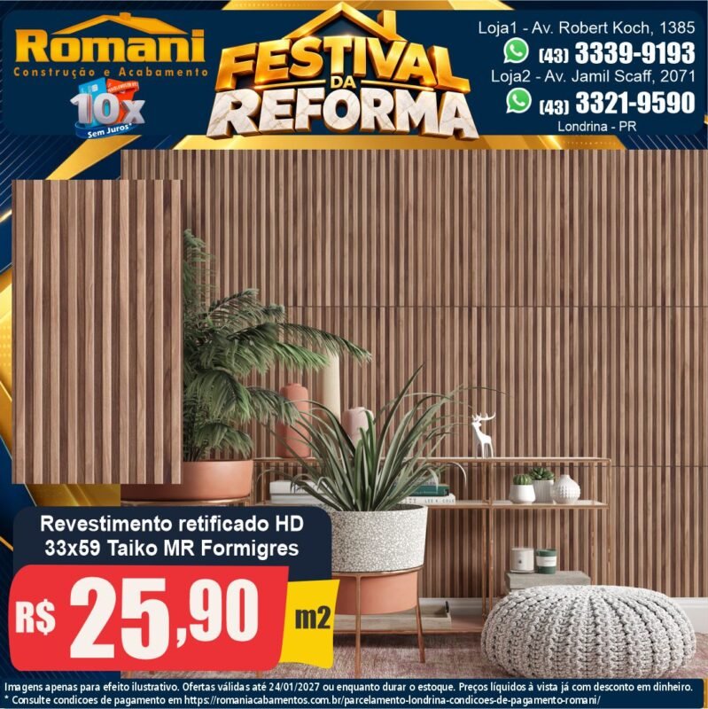 Revestimento Taiko MR retificado 33x59 Formigres — Festival da Reforma Romani, Londrina