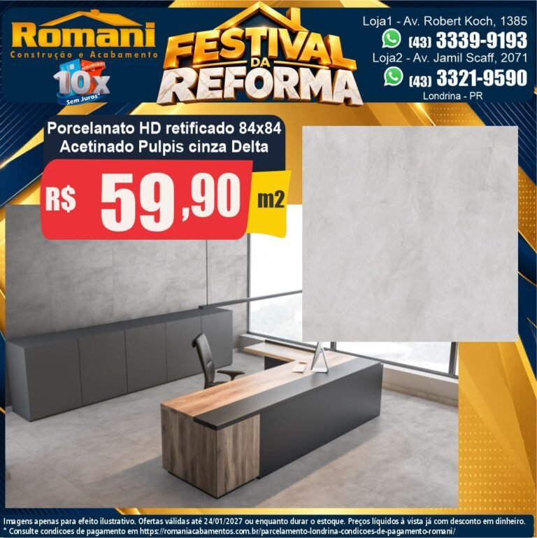 Festival da Reforma — Pulpis Cinza Delta 84x84 · Acetinado · Interno por R$ 59,90/m²